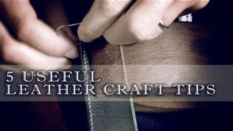 Leather crafting tips