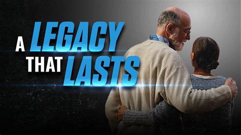 Creating a Lasting Legacy