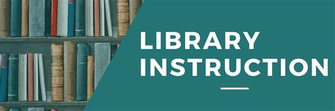 Library Instruction and Outreach