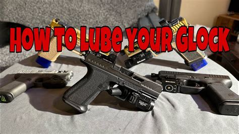 Lubricate Glock 17