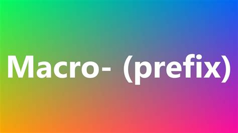 Understanding the Prefix Macro