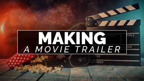 Making of Movie Trailer