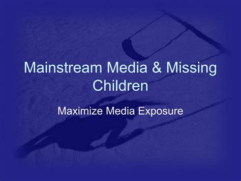 Example of mass media and missing children