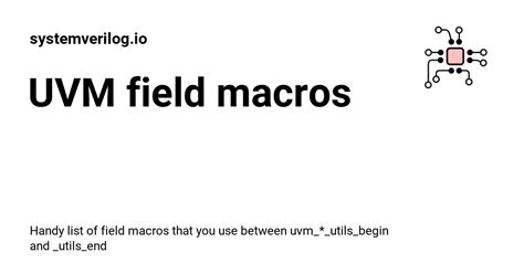 Mastering UVM Macros