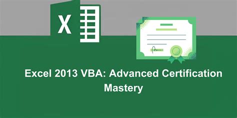 Mastery of VBA and Advanced Skills