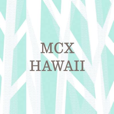 MCX Hawaii Home Goods