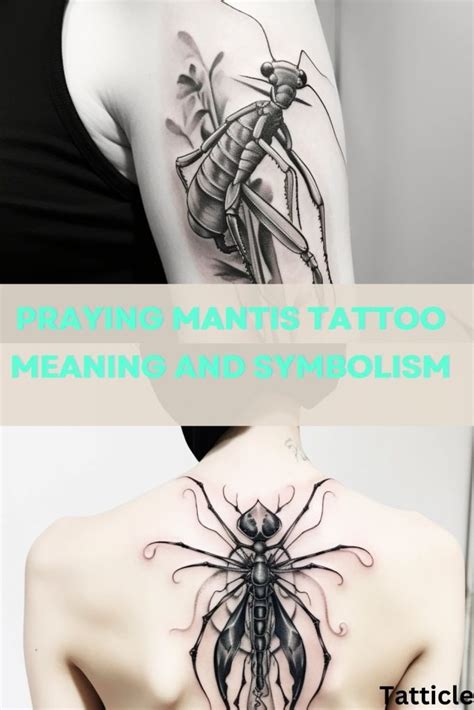 Meaning and Symbolism of Praying Mantis Tattoos