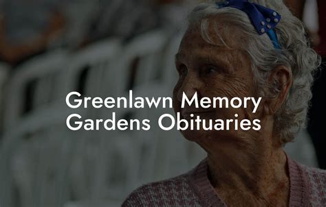 Memorial Gardens and Obituaries