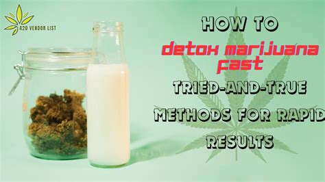 Methods for Detoxing THC Quickly