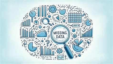 Best Practices for Handling Missing Data