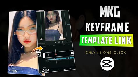 MKG Keyframe Capcut Template 1