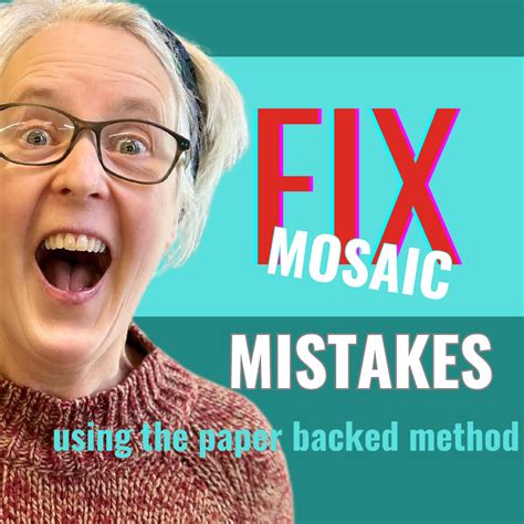 Mosaic Template Mistakes