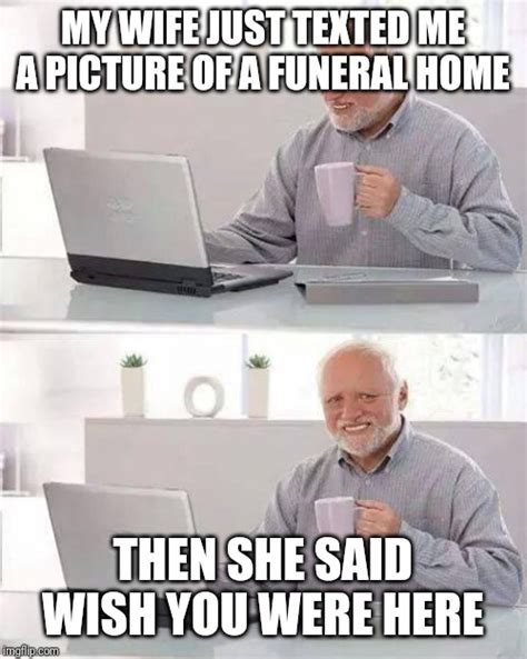 My Wife's Funeral Meme Template 1