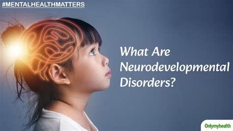 Neurodevelopmental Disorders