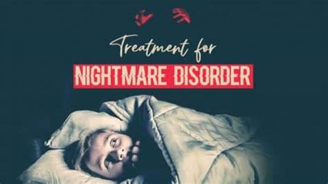 Description of Nightmare Disorder Treatment