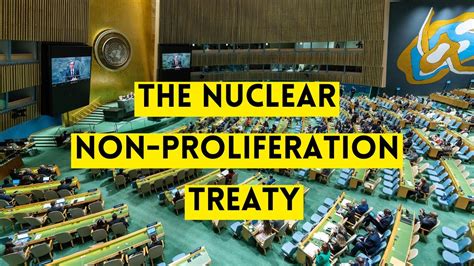 The Nuclear Non-Proliferation Treaty