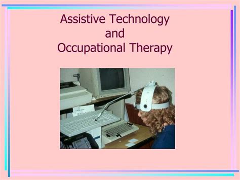 Occupational therapist demonstrating assistive technology