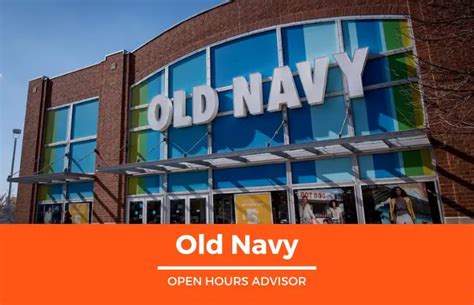 Old Navy hours of operation on weekdays