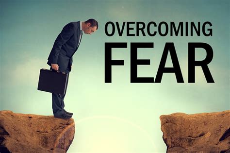 Overcoming Fear and Doubt