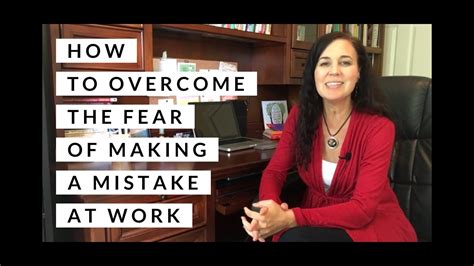 Overcoming fear of mistakes