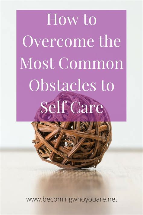 Overcoming Obstacles to Self-Care