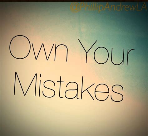 Taking responsibility for your mistake