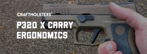 P320 X-Carry Ergonomic Design