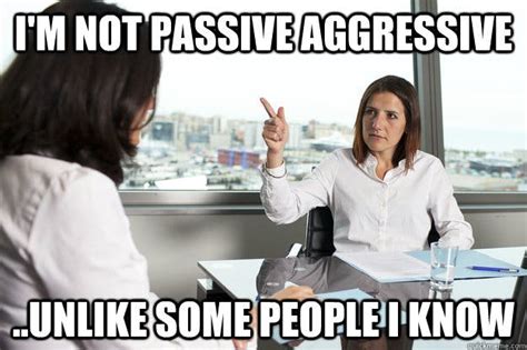 Passive-aggressive I Told You meme