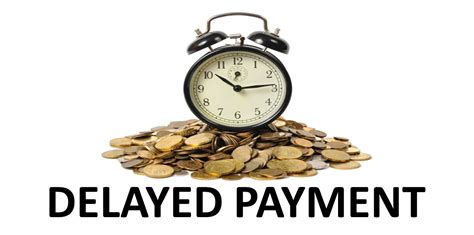 Pay Delayed, Not Denied