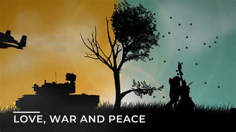 Peace and war