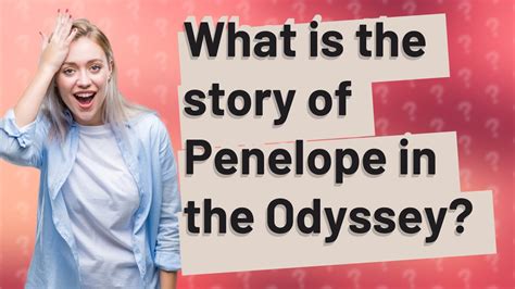 Significance of Penelope's Story