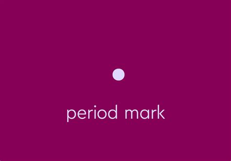 Period mark example