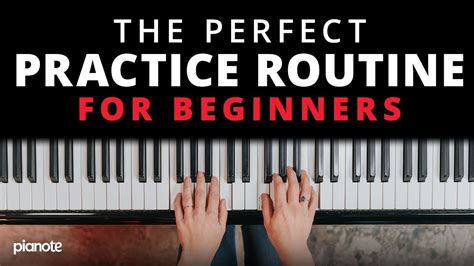 Piano Practice Routine