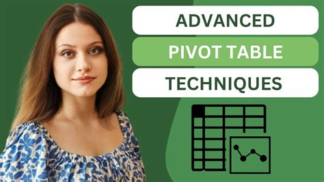 Advanced Pivot Table Techniques