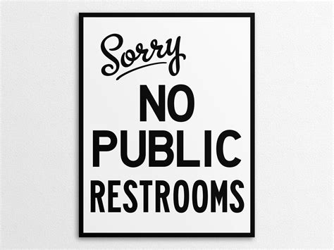 Polite No Public Restroom Sign