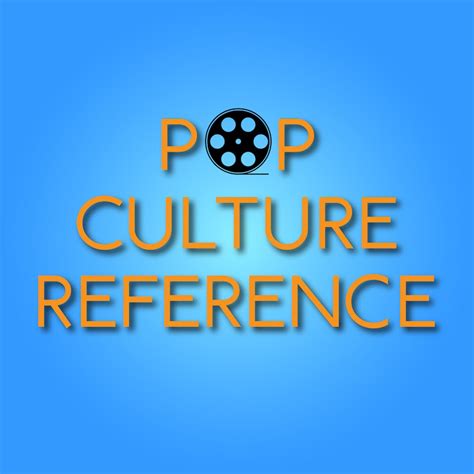 Pop Culture References