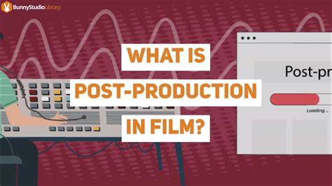 post production tasks