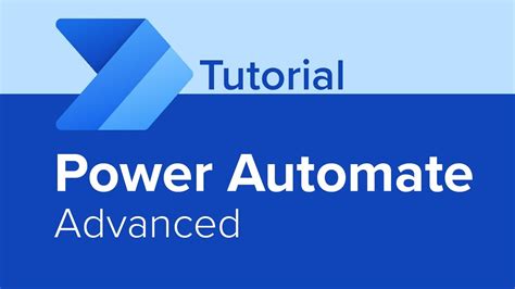 Power Automate Advanced Features