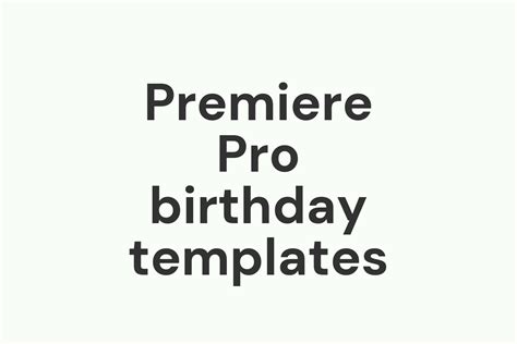 Premiere Pro Birthday Templates