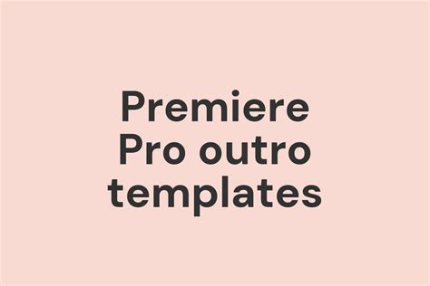 Premiere Pro Outro Template 1