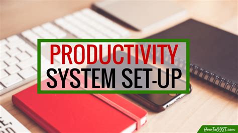 Productivity System