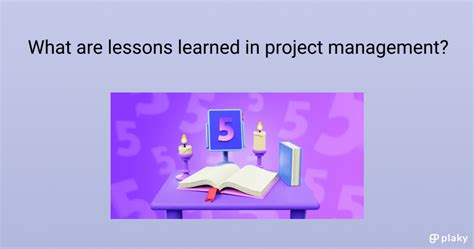 Project Management Lessons Learned