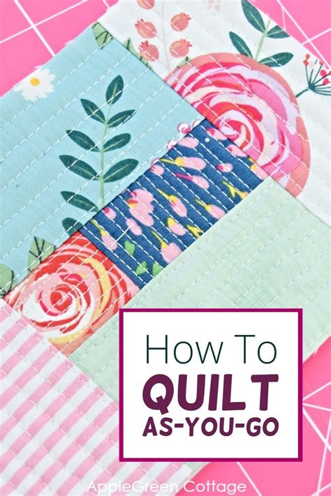 Quilt As You Go Benefits