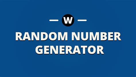 Random Number Generator Tips