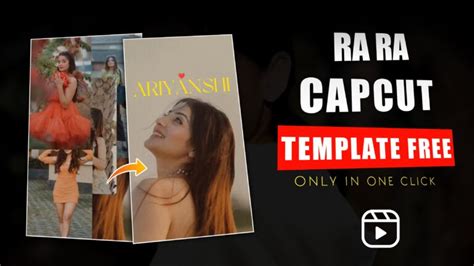 Rara Capcut Template Bundles