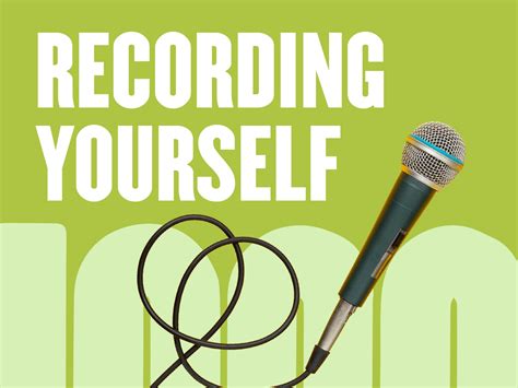 Recording Yourself for Feedback