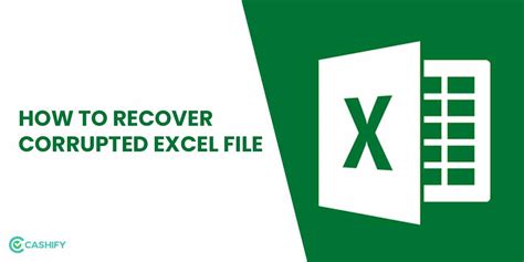 Recover Corrupted Excel File