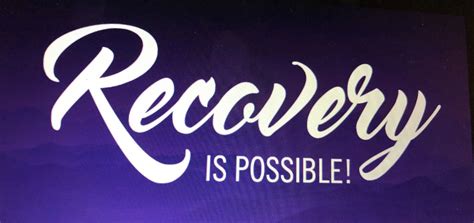 Recovery is possible, and there is hope for a brighter future