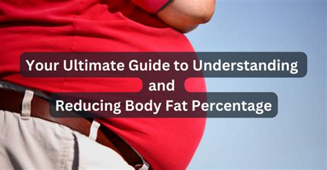 Reducing Body Fat Percentage