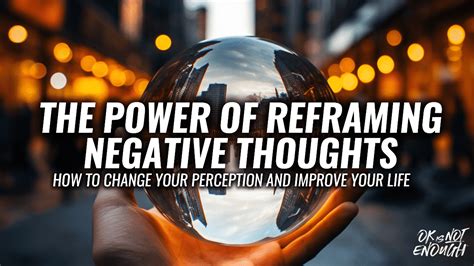 Reframe negative thoughts